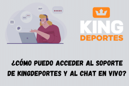 ¿Cómo puedo acceder al soporte de Kingdeportes y al chat en vivo?