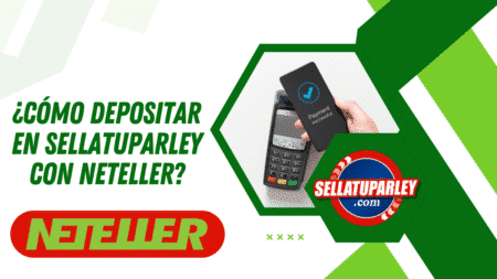 ¿Cómo depositar en Sellatuparley con Neteller?