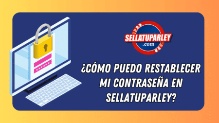 ¿Cómo puedo restablecer mi contraseña en Sellatuparley?