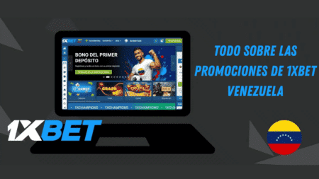 Todo sobre las promociones de 1xBet Venezuela
