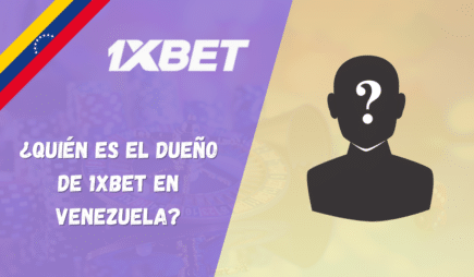 ¿Quién es el dueño de 1xBet en Venezuela?