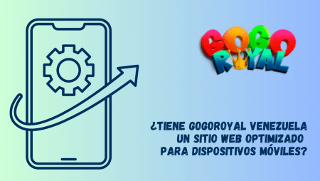 ¿Tiene GoGoRoyal Venezuela un sitio web optimizado para dispositivos móviles?